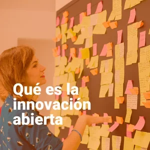 innovacion abierta, open innovation, empresas con innovacion abierta, telefonica open innovation, innovacion abierta y cerrada, innovacion abierta ejemplos